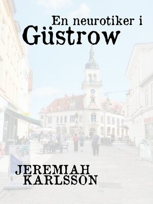 cover image of En neurotiker i Güstrow
